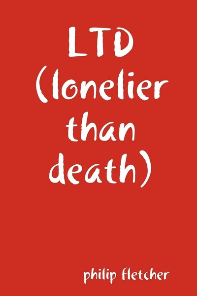 Philip Fletcher | Ltd (Lonelier Than Death.) | Taschenbuch | Englisch (2008)-image