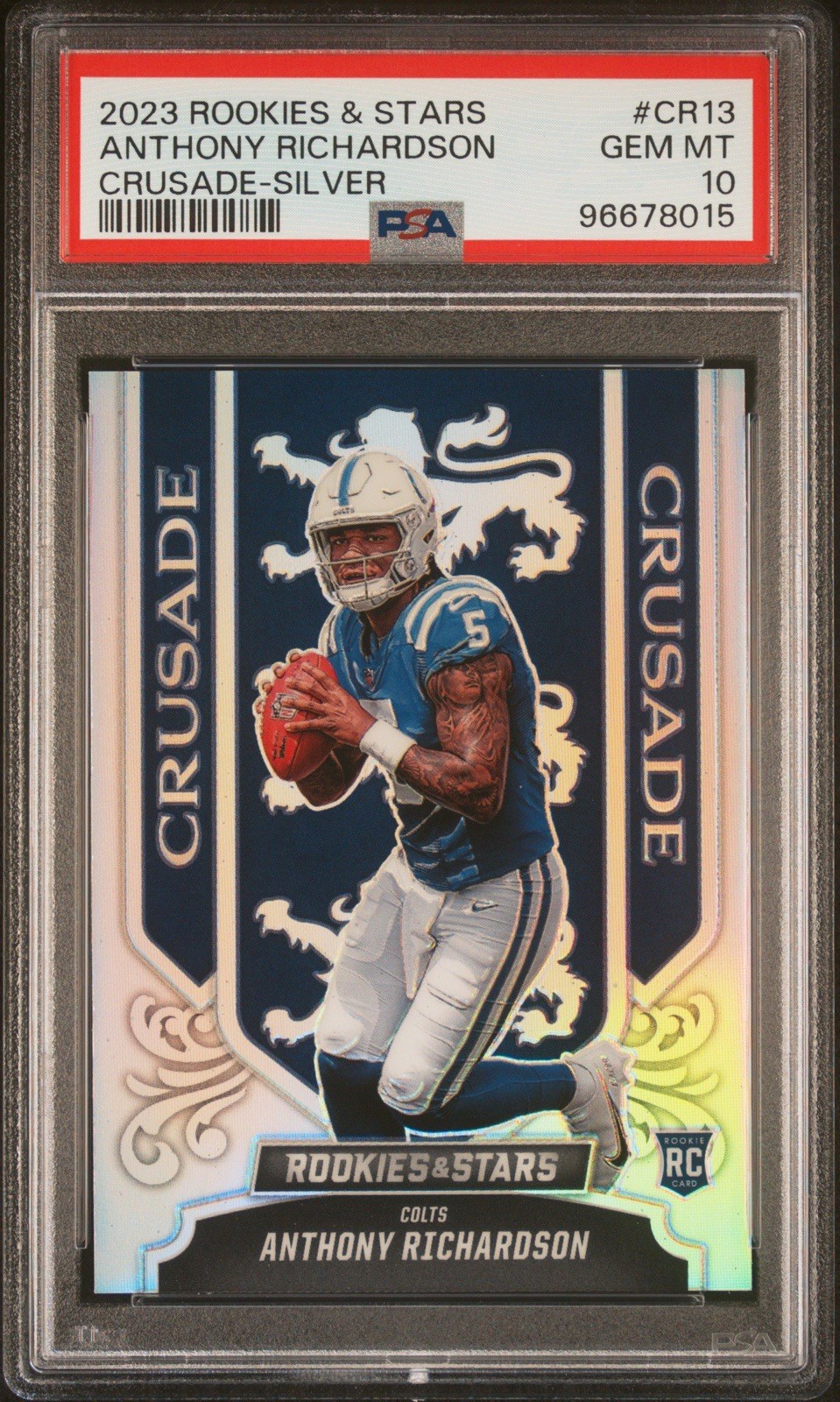 Anthony Richardson RC - 2023 Rookies & Stars #CR-13 Crusade Silver Prizm PSA 10