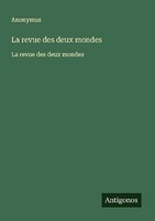 La Revue Des Deux Mondes Anonymus