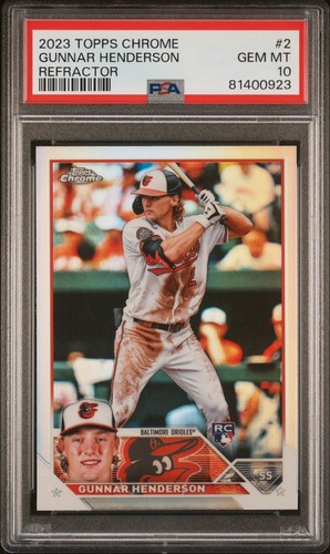 2023 Topps Chrome Refractor Gunnar Henderson RC #2 Baltimore Orioles PSA 10