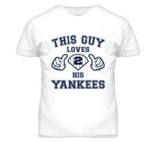 This Guy Loves His New York Yankees Baseball T Shirt