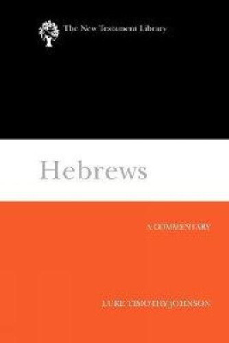 Thumbnail - Hebrews: A Commentary (the Testament Library) By Johnson, Luke Timothy