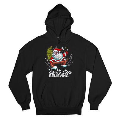 Don't Stop Believing Sweatshirt Christmas Holiday Spirit Santa Claus Hoodie