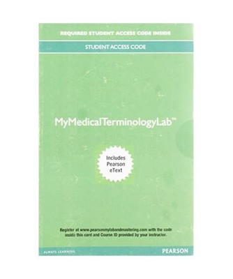 Medical Terminology Mylab Medical Terminology With Pearson Etext Access Card: Ge