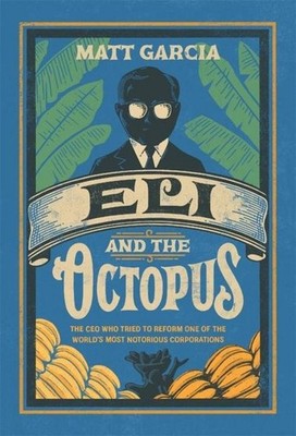 Eli and the Octopus Matt Garcia