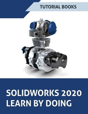 Tutorial Books SOLIDWORKS 2020 Learn by doing (Taschenbuch)