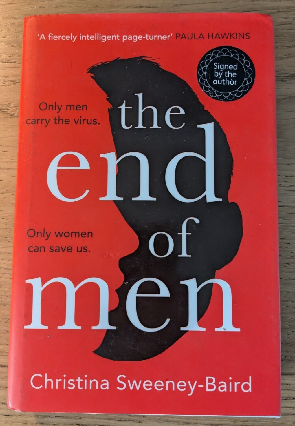 THE END OF MEN *SIGNED* by CHRISTINA SWEENEY-BAIRD - Hardback D/W