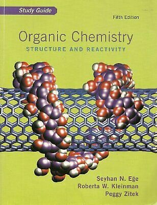 Study Guide : Used with ... Ege-Organic Chemistry: Structure and Reactivity...