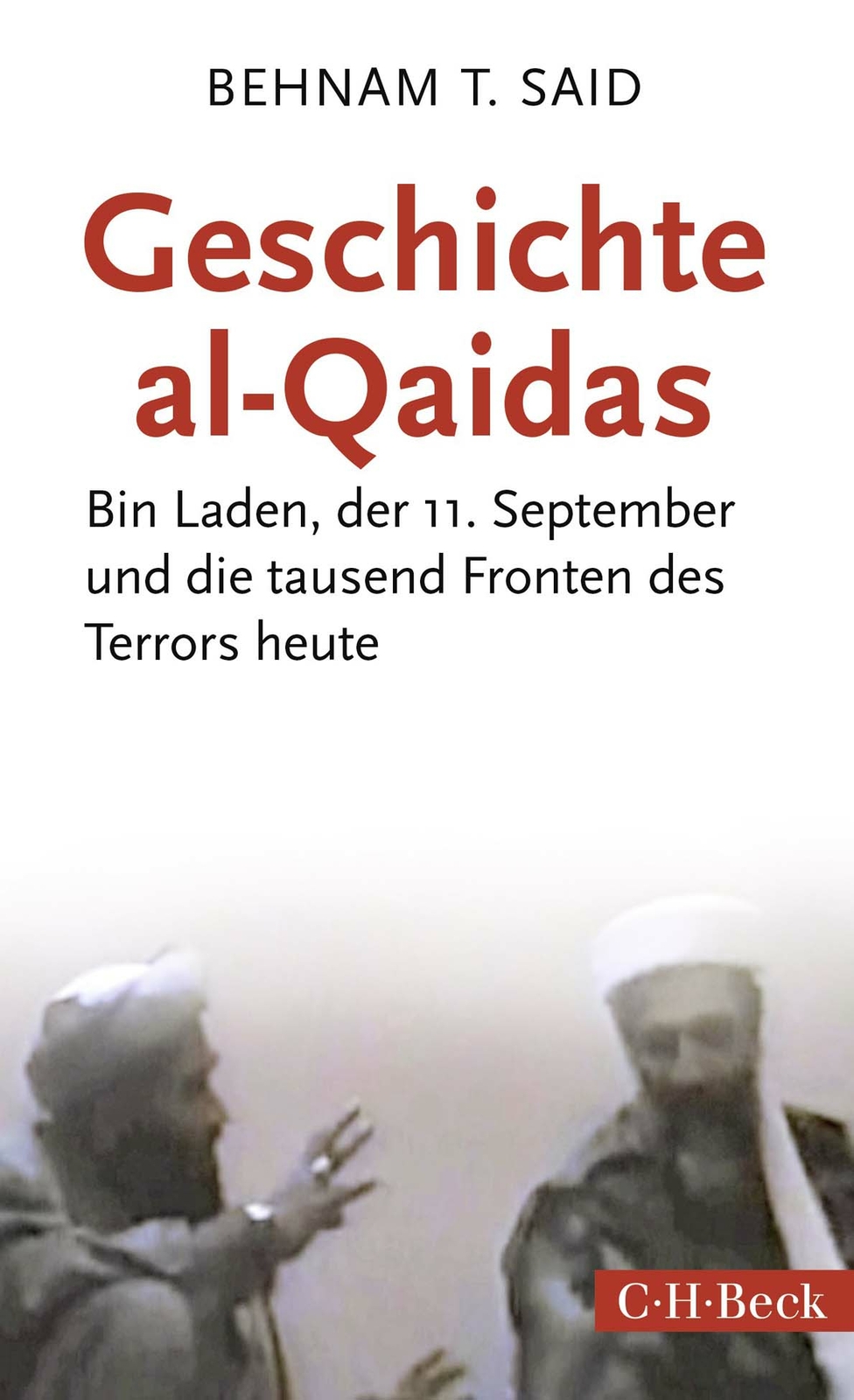 Thumbnail - Behnam T. Said / Geschichte Al-qaidas