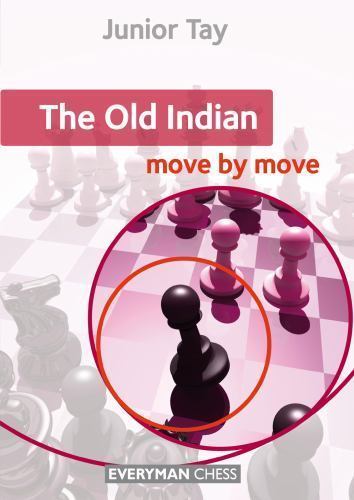 The Old Indian: Move by Move Paperback – August 7, 2015 by Junior Tay (Author) - Imagen 1 de 1
