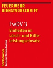 Einheiten im Lösch- und Hilfeleistungseinsat...