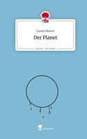 Der Planet. Life Is A Story - Story.One Leonie Moron