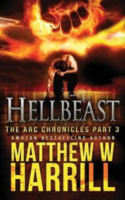 Hellbeast by Matthew W. Harrill Paperback Book