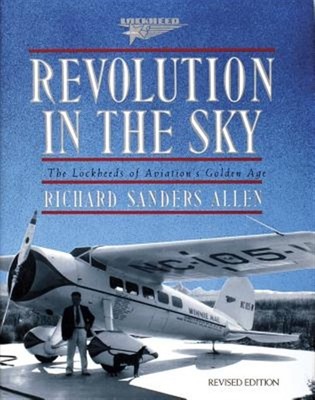 Revolution in the Sky: The Lockheeds of Aviation's Golden Age, Hardcover von...