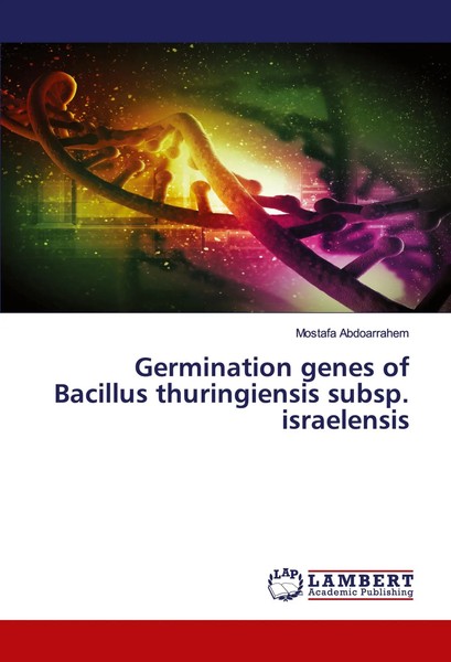 Germination Genes Of Bacillus Thuringiensis Subsp. Israelensis Abdoarrahem Buch-image