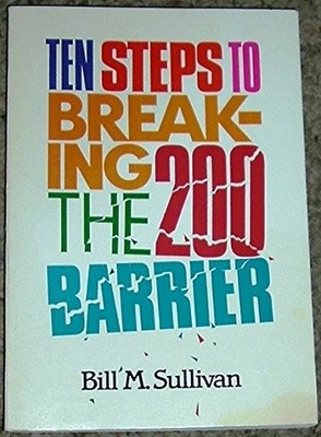 Ten Steps to Breaking the 200 Barrier, Sullivan, Bell