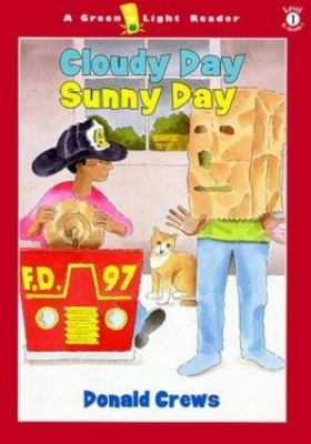 Cloudy Day Sunny Day [Green Light Readers. Level 1]