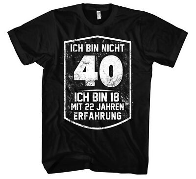 Ich bin nicht 40 Männer Herren T-Shirt | Geburtstag Feier Party Fun Geschenk