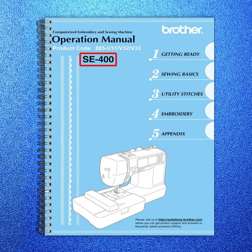 Brother SE-400 Sewing Machine User Manual Instruction Book - TOUGH WIRE BINDING
