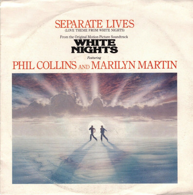 Phil Collins und Marilyn Martin: Separate Lives / I Don't Wanna Know - 45 Runden