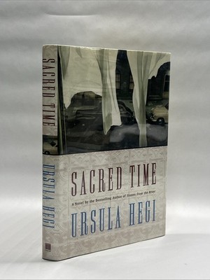 Sacred Time Ursula Hegi 2003 Simon and Schuster First Edition SIGNED