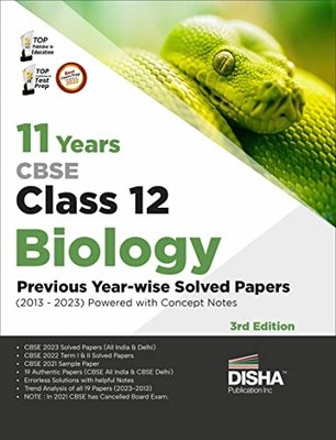 11 Years CBSE Class 12 Biology Previous Year-wise Solved Papers 2013  - E555z