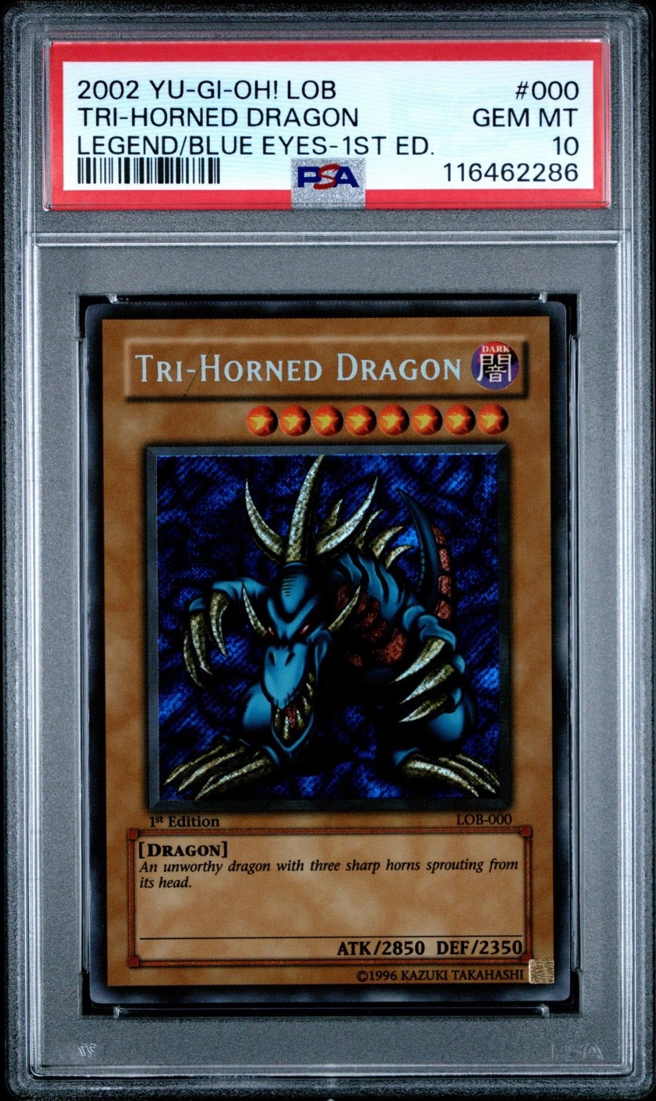 LEGEND OF THE BLUE EYES LOB-000 1ST EDITION TRI-HORNED DRAGON PSA 10 YUGIOH 2002