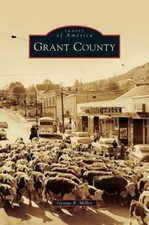 Grant County by George R Miller: New