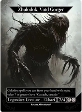 Zhulodok, Void Gorger - Full Art Altered Art Custom Proxy Cards