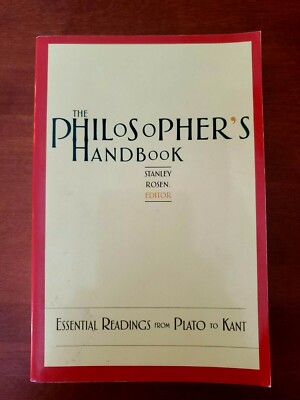 The Philosopher's Handbook: Essential Readings from Plato to Kant - Paperback