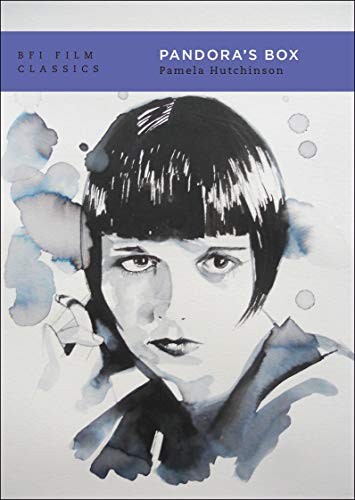 Pandora's Box (Die Buchse der Pandora) (BFI Film Classics). Pamela-Hutchinson..#