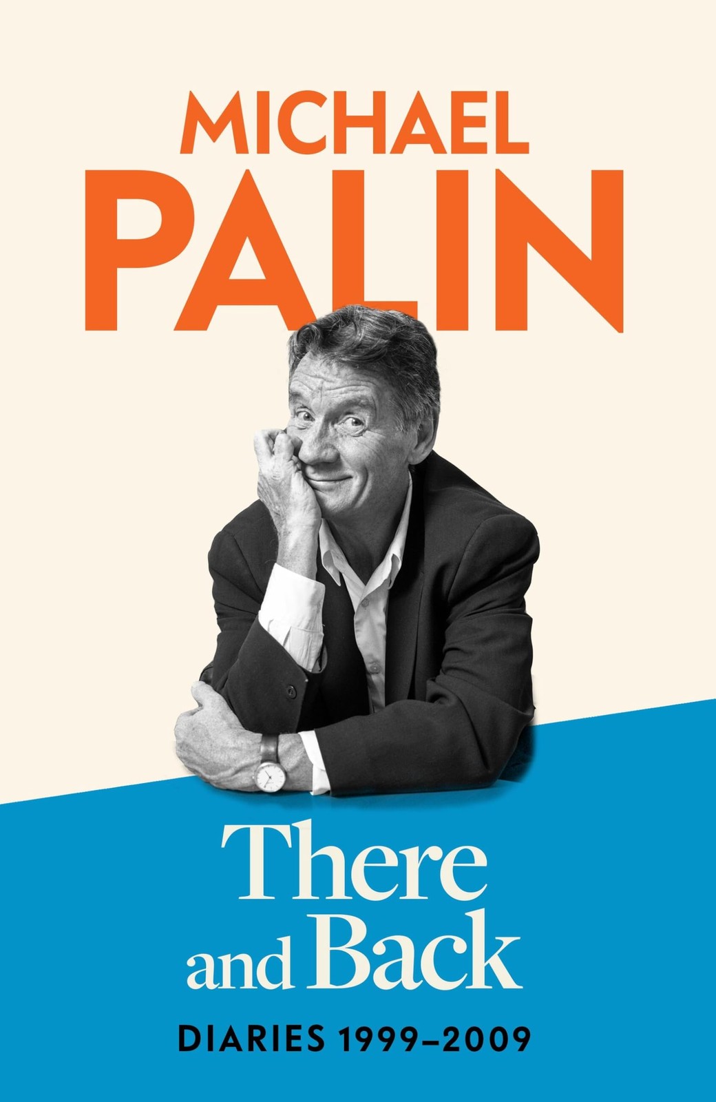 There and Back: Diaries 1999-2009: The brand new volume from the