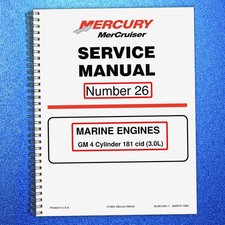 MERCURY MERCRUISER NO. 26 MARINE ENGINE GM 4 CYL 3.0L SERVICE MANUAL , WIRE BIND