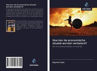 Baptiste Salle | Hoe Kan De Economische Situatie Worden Verbeterd? | Taschenbuch