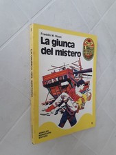 Franklin W. Dixon LA GIUNCA DEL MISTERO Il Giallo dei Ragazzi Mondadori n. 5