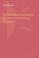 The International Environment And China's Twin Models Of Development