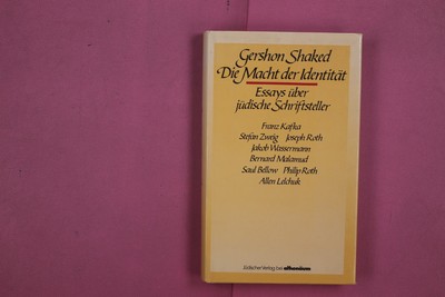 284010 Gershon Shaked DIE MACHT DER IDENTITÄT Jüdischer Verlag bei Athenäum