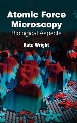 Atomic Force Microscopy: Biological Aspects (Hardback)