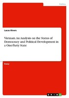 Vietnam. An Analysis On The Status Of Democracy And Political Development In A O