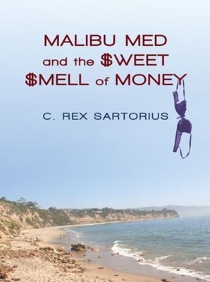 Sartorius - Malibu Med and the Sweet Smell of Money - New hardback or  - X555z