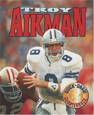 Troy Aikman: Quick-Draw Quarterback (Achievers)  library Used - Very Good