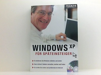Windows XP für Späteinsteiger Schirmer, Thomas und Andreas Hein: