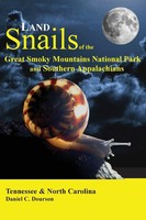 Land Snails Of The Great Smoky Mountains And The Southern Appalachians | Dourson