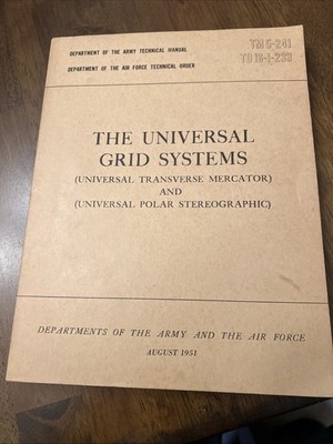The Universal Grid Systems, TM5-241, TD 16-1-233 Book 