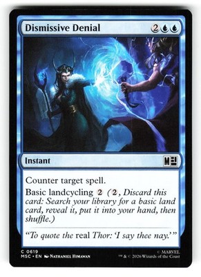Dismissive Denial #619 (NM) (Non-Foil) (C) (MSC) Magic MTG
