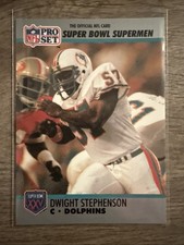 Dwight Stephenson 1990-91 Pro Set Super Bowl XXV Silver #72 HOF Miami Dolphins