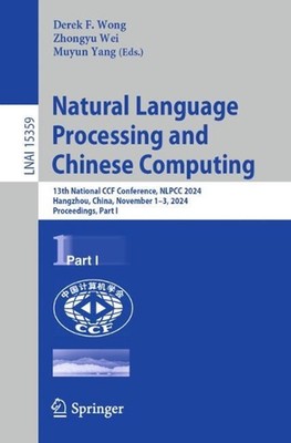 Natural Language Processing and Chinese Computing: 13th National CCF Conference,