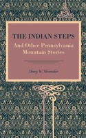 Henry W. Shoemaker | The Indian Steps | Taschenbuch | Englisch (2014)