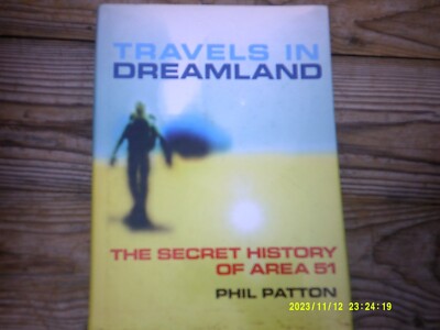TRAVELS IN DREAMLAND THE SECRET HISTORY OF AREA 51 Phil Patton Hardback 1997
