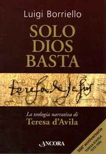 Solo Dios basta - Luigi Borriello (Ancora Editrice) [2015]